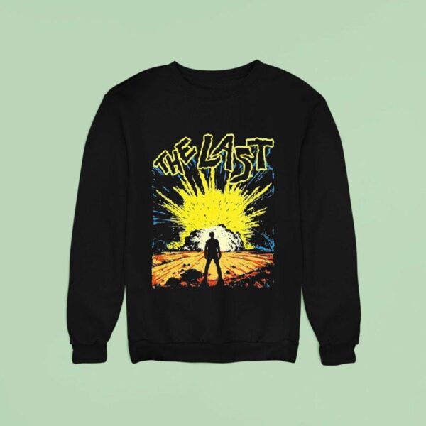 The Last La Explosion Sweatshirt