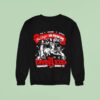 The Living End On Stage In Person Tonight Only Sweatshirt