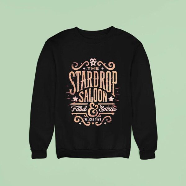 The Stardrop Saloon Food And Spirit Pelican Town Sweatshirt