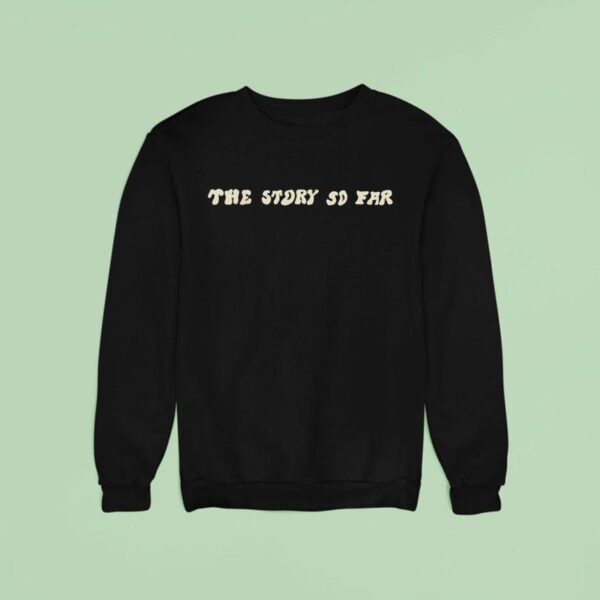 The Story So Far Self Titled Puff Prin Sweatshirt