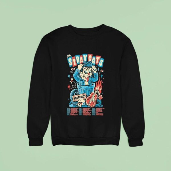 The Stray Cats Fall Tour Summer Dates Sweatshirt