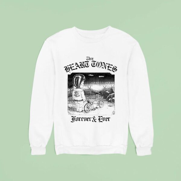 Thee Heart Tones Forever And Ever No Longer Mine Sweatshirt