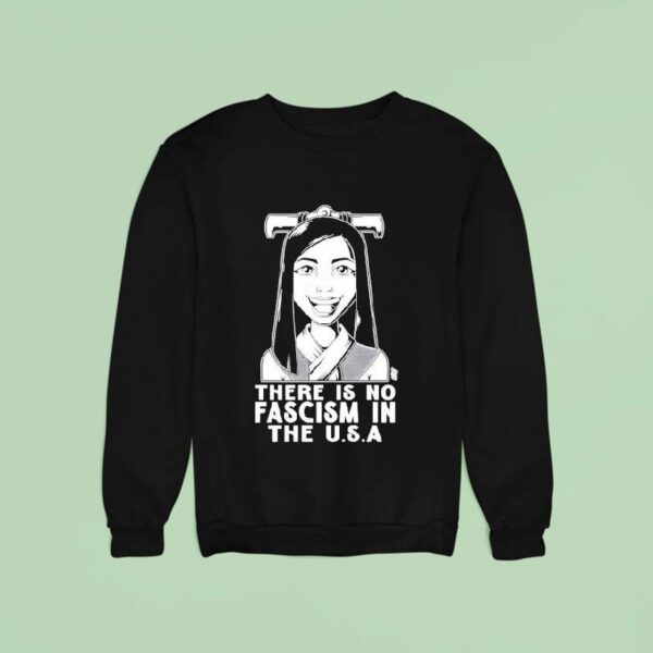There Is No Fascism In The Usa Olafh Ace Sweatshirt