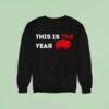 This Is The Year Buffalo Bills Logo Sweatshirt