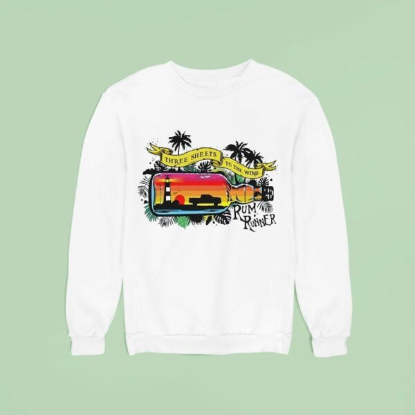 Three Sheets To The Wind Rum Runner Enthuzs Sweatshirt