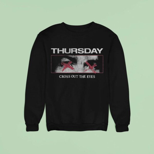 Thursday Cross Out The Eyes Sweatshirt