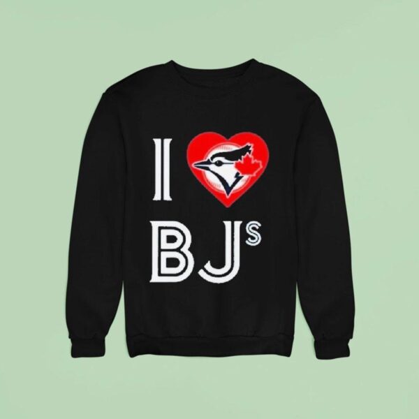 Toronto Blue Jays I Love Bjs Jays Sweatshirt