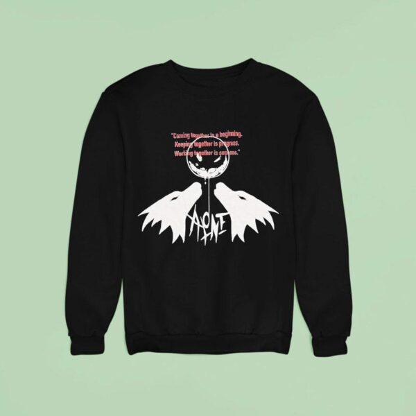 Triko Alone Unreleased Coming Together Is A Beginning Keeping Together Is Progress Working Together Is Success Sweatshirt