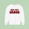 Trish Stratus Your First Crush Sweatshirt