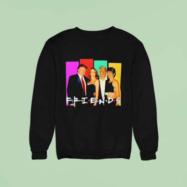 Trump And Epstein Friends Parody Sweatshirt