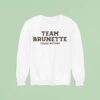 Tucker Wetmore Team Brunette Sweatshirt