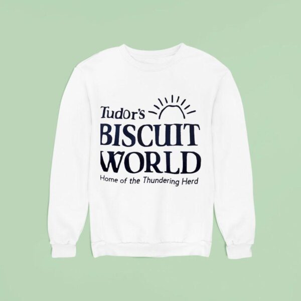 Tudor S Biscuit World Home Of The Thundering Herd Sweatshirt