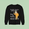 Twinkle Twinkle Little Snitch Mind Your Business Nosey Bitch Slo Sweatshirt