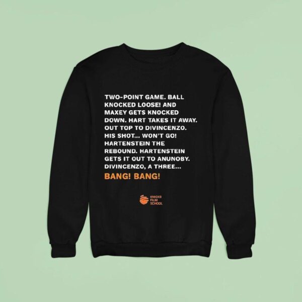 Two Point Game Ball Knocked Loose And Maxey Gets Knocked Down Sweatshirt