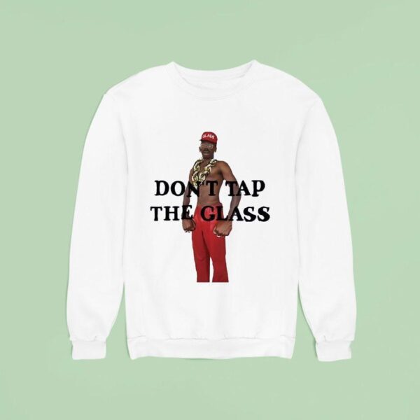 Tyler The Creator Don T Tap The Glass Sweatshirt