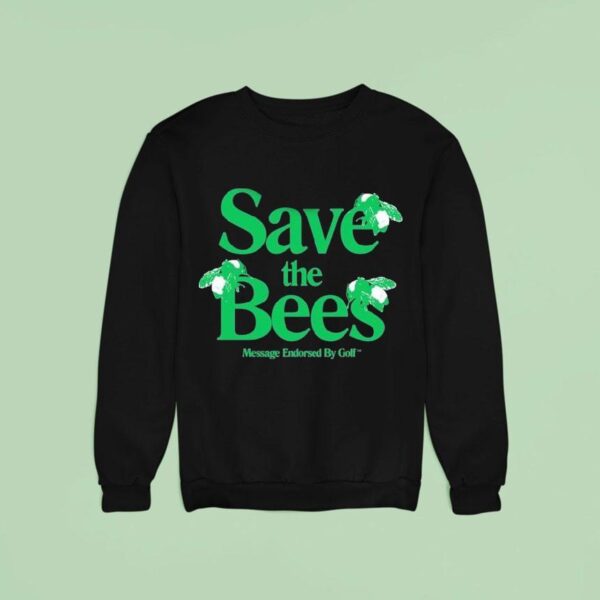 Tyler The Creator Save The Bees Message Endorsed By Golf Sweatshirt