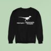 Velociraptor Distanceraptor Timeraptor Dinosaur Sweatshirt