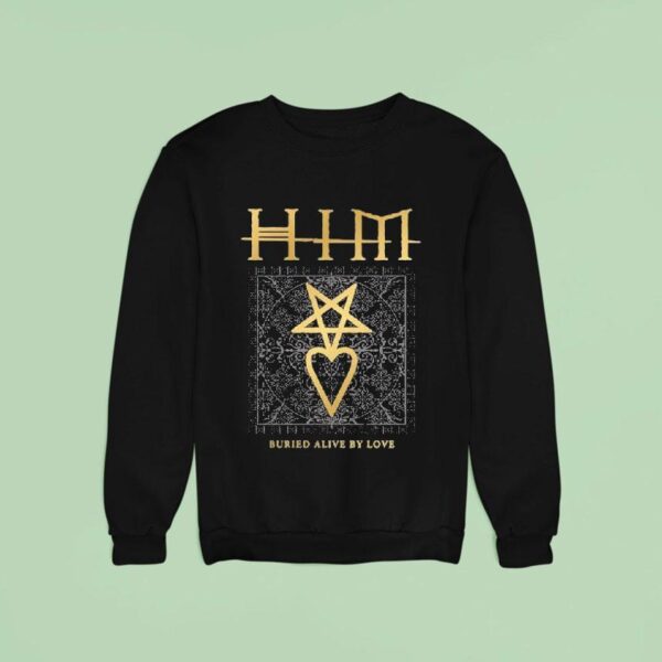 Ville Valo Heartagram Him Buried Alive By Love Sweatshirt