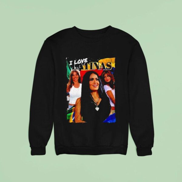 Vintage Og Three I Love Latinas Sweatshirt