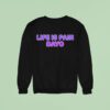 Vshojo Henya Life Is Pain Dayo Sweatshirt