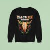 Wacken Open Air Festival From July To August In Schleswig Holstein Germany Roses Sweatshirt