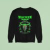 Wacken Open Air Festival From July To August In Schleswig Holstein Germany Stargate Sweatshirt