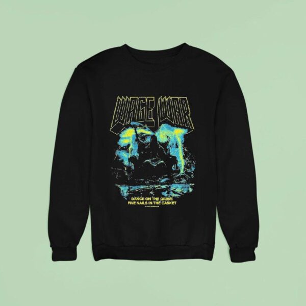 Wage War Dance On The Grave Five Nails In The Casket Tour Canada Swamp Reaper Sweatshirt