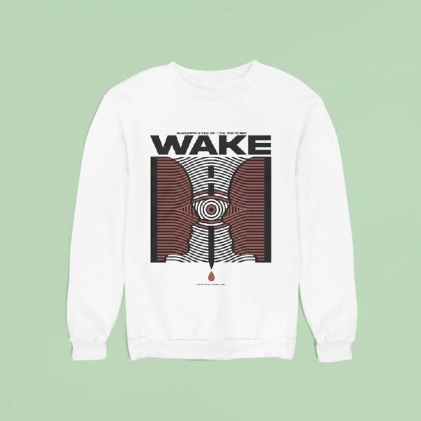 Wake Bleeding Eye Of The Watcher Sweatshirt