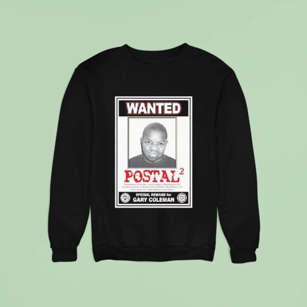 Wanted Postal Special Reward For Gary Coleman Sweatshirt