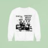 War All Day Music Groceries Beer Wine Sweatshirt