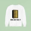 Wardrobe Come And Take I Sweatshirt
