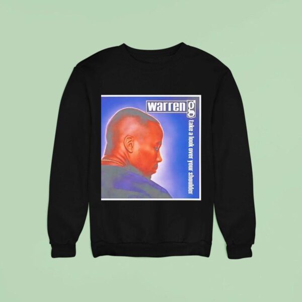 Warren G Take A Look Over Your Shoulder Sweatshirt