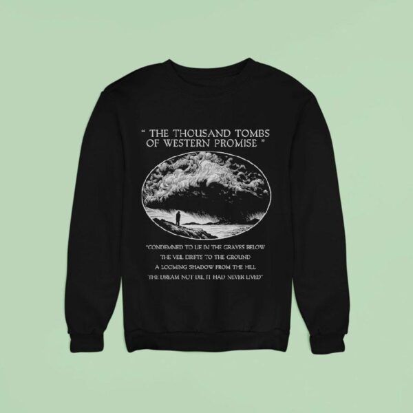Wayfarer The Thousand Tombs Of Western Promise Sweatshirt