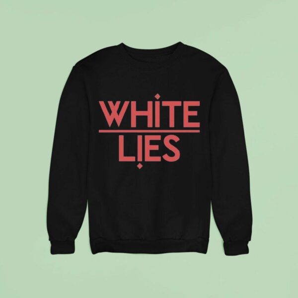White Lies Night Ligh Sweatshirt