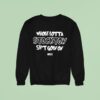 Whole Lotta Stockton Shit Goin On Dope Era Sweatshirt