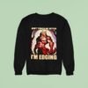 Wolf Muscle Don T Touch Me Kitten I M Edging Sweatshirt