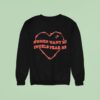 Women Want Me Incels Fear Me Sweatshirt
