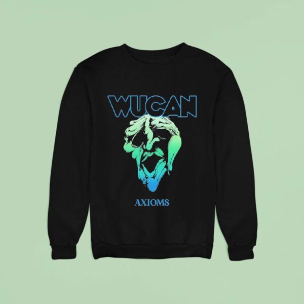 Wucan Axioms Sweatshirt