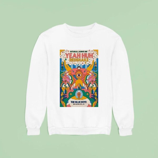 Yeah Huh Redsnake Okc Blue Note In Oklahoma City Ok Sweatshirt