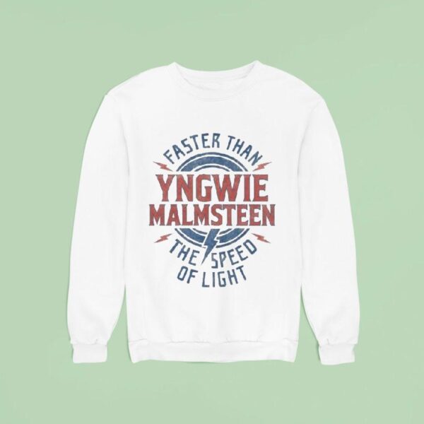 Yngwie Malmsn Faster Than The Speed Of Ligh Sweatshirt