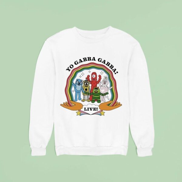 Yo Gabba Gabba Under The Rainbow Live Sweatshirt