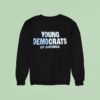 Young Democrats Of America Sweatshirt