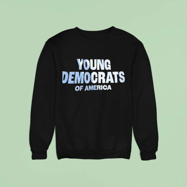 Young Democrats Of America Sweatshirt