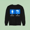 Your Girlfriend My Girlfriend Sweatshirt
