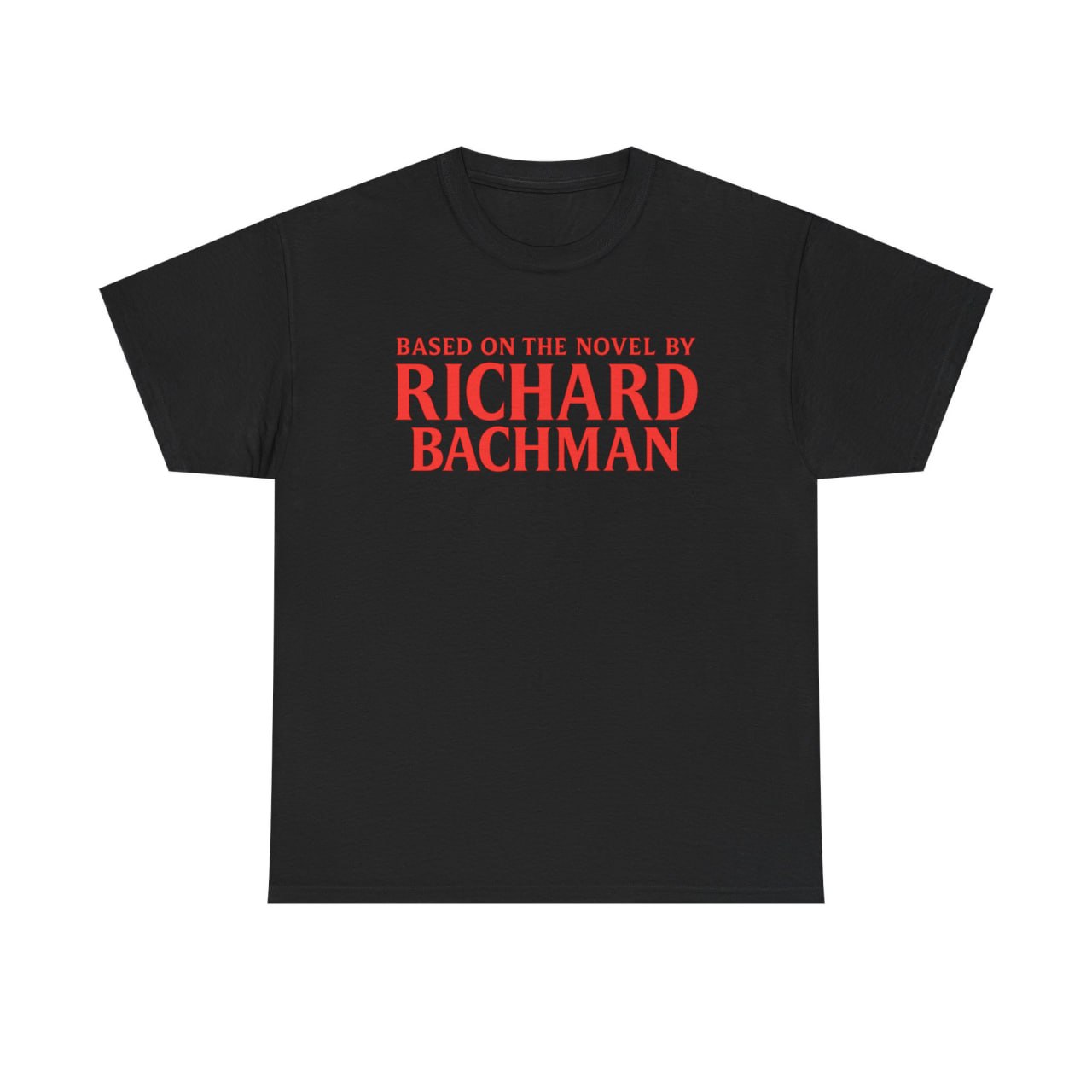 Based On A Novel By Richard Bachman T Shirt