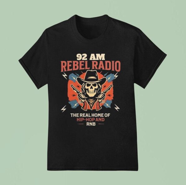 Am Rebel Radio The Real Home Of Hip Hop And Rnb T Shirt