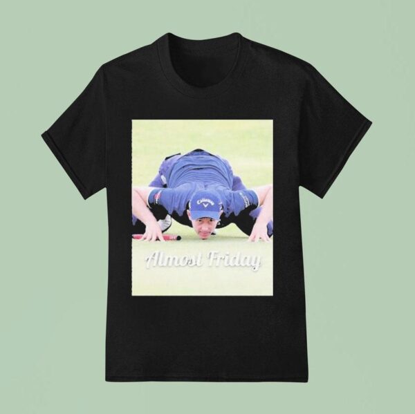 A J Crouch Golf Almost Friday T Shirt