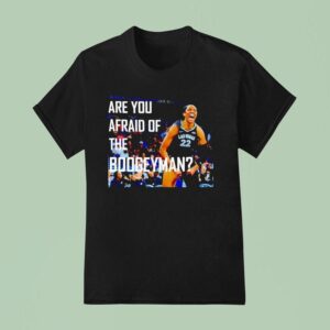 A Ja Wilson Are You Afraid Of The Boogeyman Las Vegas Aces T Shirt