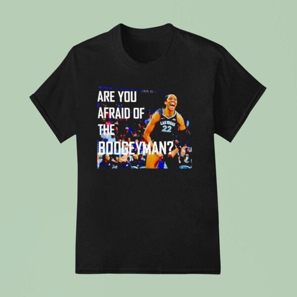 A Ja Wilson Are You Afraid Of The Boogeyman Las Vegas Aces T Shirt