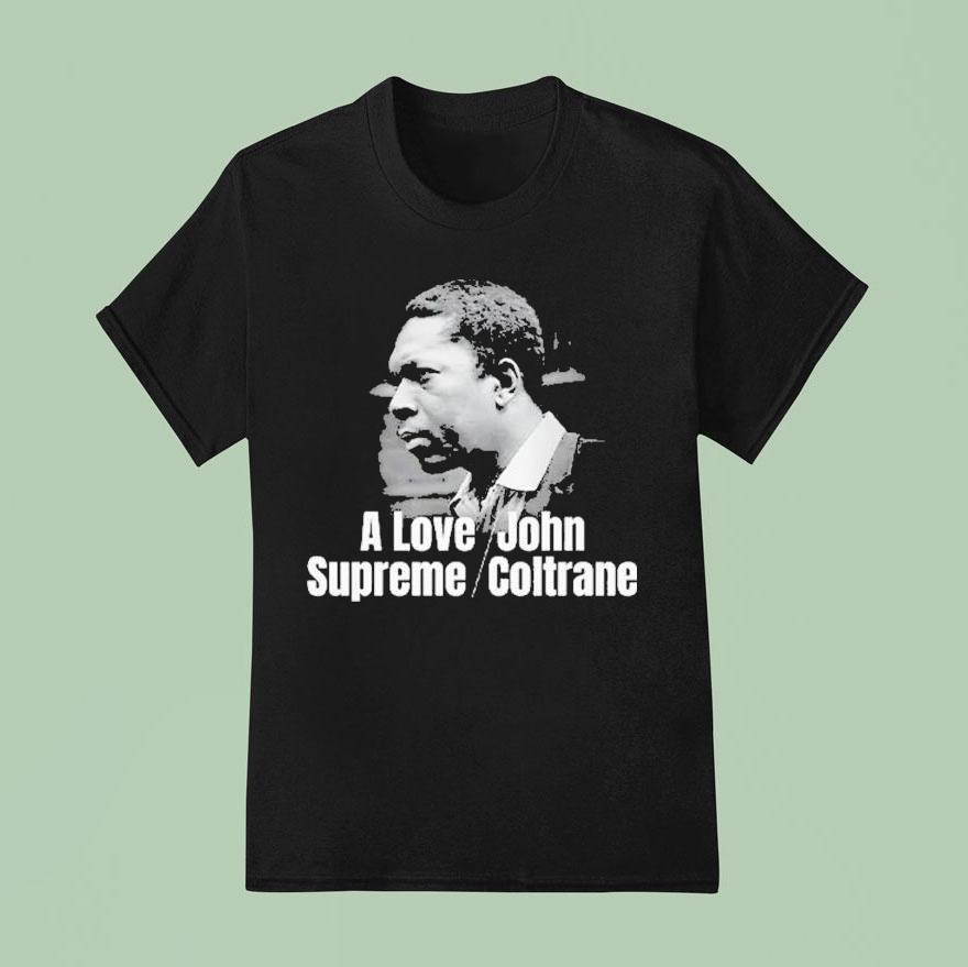 A Love Supreme John Coltrane T Shirt
